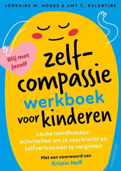 Het zelfcompassie-werkboek voor kinderen